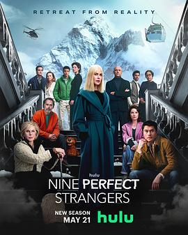 51吃瓜爆料《九个完美陌生人 第二季 Nine Perfect Strangers Season 2》免费在线观看