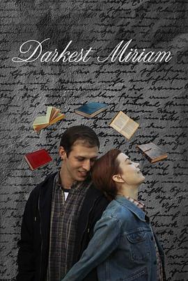 51吃瓜爆料《至暗米里亚姆 Darkest Miriam》免费在线观看